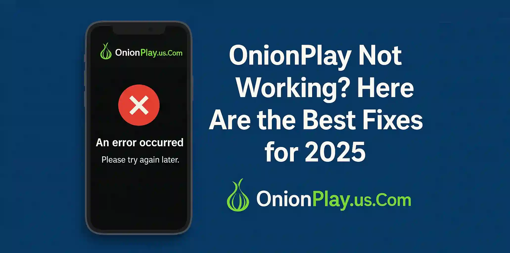 OnionPlay Not Working? Here Are the Best Fixes for 2025